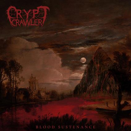 To The Grave - Blood Sustenance - CD Audio di Crypt Crawler
