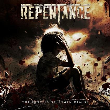 The Process Of Human Demise - CD Audio di Repentance