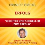 Erfolg - Leichter und schneller zum Erfolg