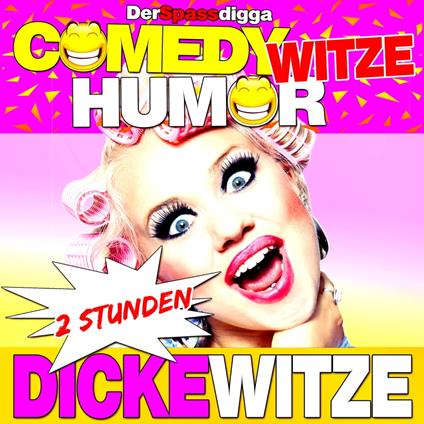 Comedy Witze Humor - 2 Stunden Dicke Witze