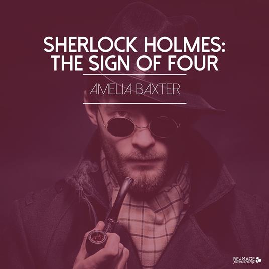 Sherlock Holmes: The Sign of Four