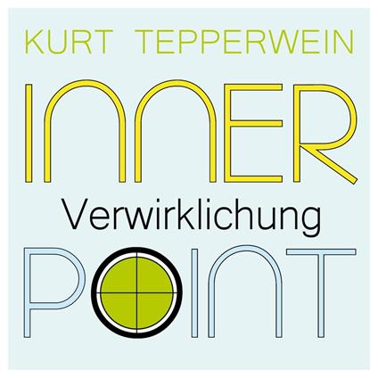 Inner Point - Verwirklichung