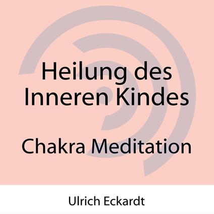 Heilung des Inneren Kindes