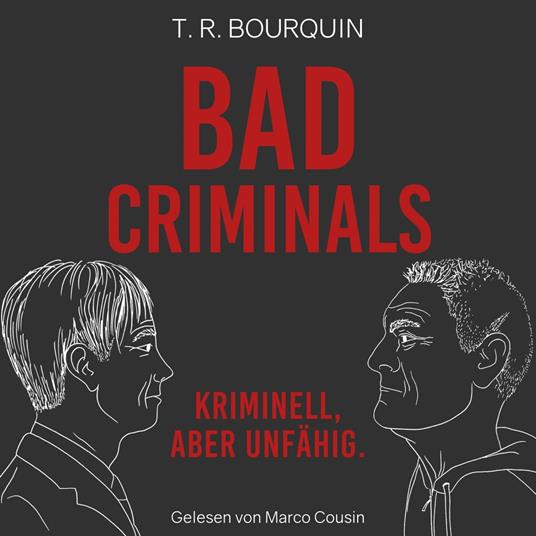 Bad Criminals