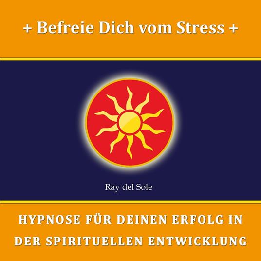 Befreie Dich vom Stress