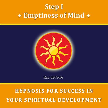 Step I Emptiness of Mind