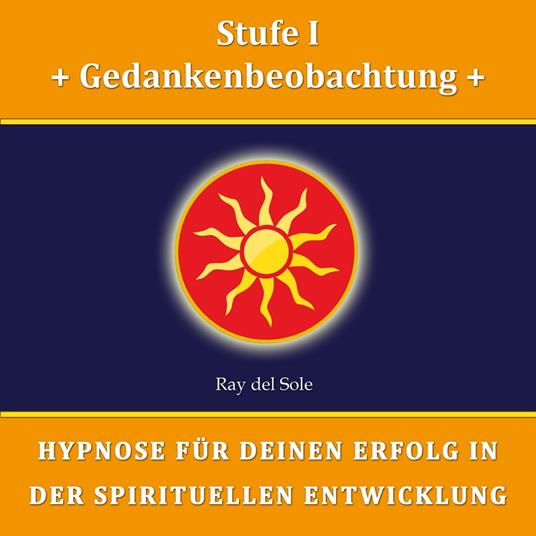 Stufe I Gedankenbeobachtung