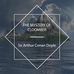 The Mystery Of Cloomber