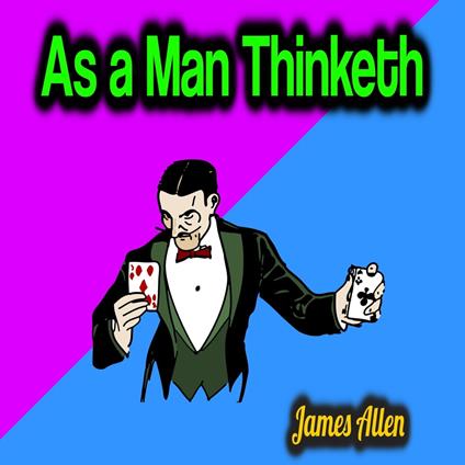 As a Man Thinketh