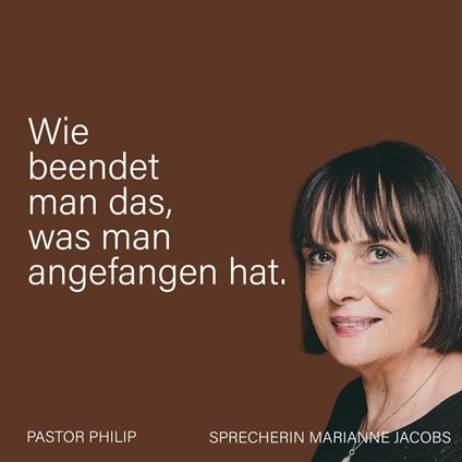 Wie beendet man das, was man angefangen hat