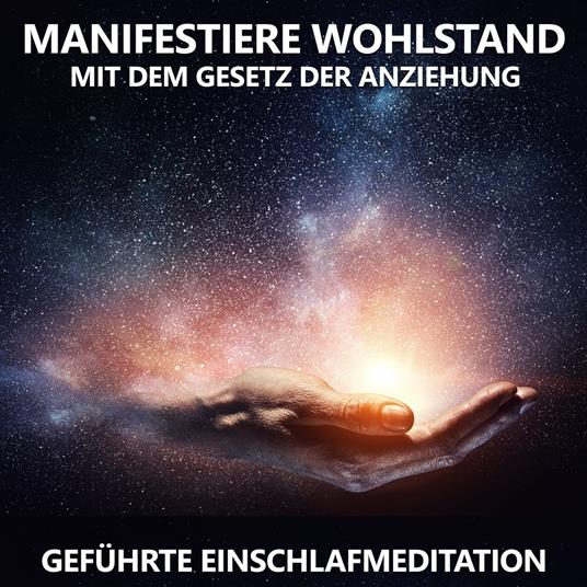 Manifestiere Wohlstand mit dem Gesetz der Anziehung