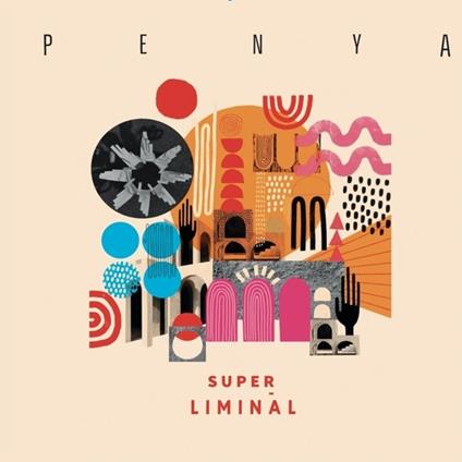 Super Liminal - Vinile LP di Penya
