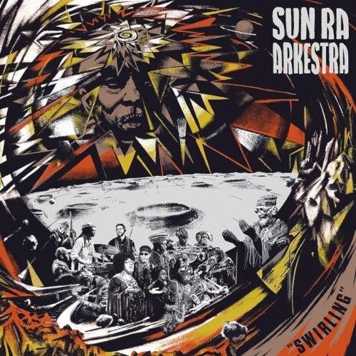 Swirling (with Marshall Allen) - CD Audio di Sun Ra Arkestra