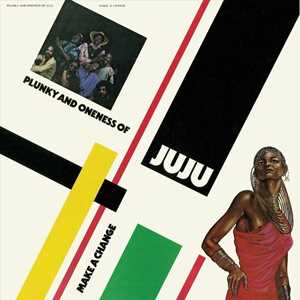 CD Make a Change Plunky & Oneness of Juju