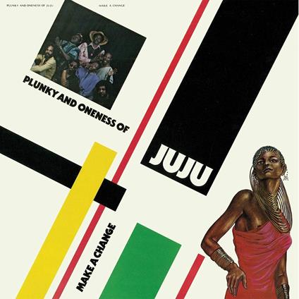 Make a Change - Vinile LP di Plunky & Oneness of Juju