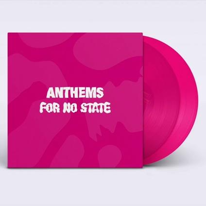Anthems for No State (Pink Coloured Vinyl) - Vinile LP