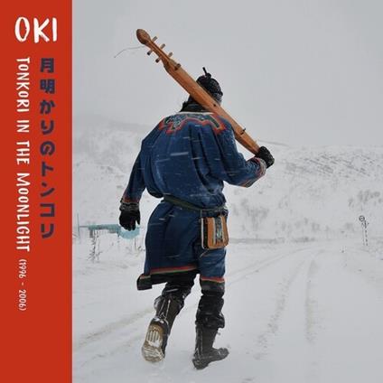 Tonkori in the Moonlight - CD Audio di Oki