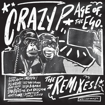 Age Of The Ego (Remixes) - Vinile LP di Crazy P