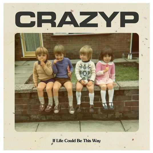 If Life Could Be This Way - Vinile LP di Crazy P
