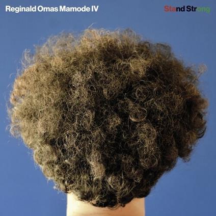 Stand Strong (Coloured Vinyl) - Vinile LP di Reginald Omas Mamode IV