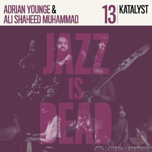 Jazz Is Dead 013 - CD Audio di Katalyst,Adrian Younge,Ali Shaheed Muhammad