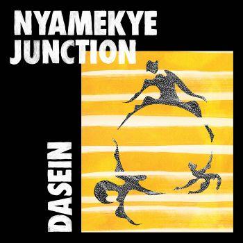 Dasein - Vinile LP di Nyamakye Junction