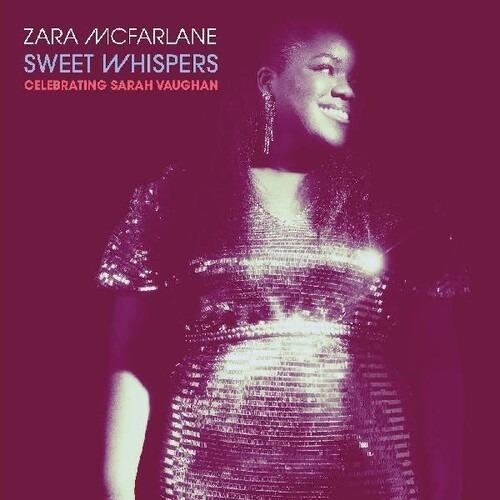 Sweet Whispers. Celebrating Sarah Vaughan - Vinile LP di Zara McFarlane