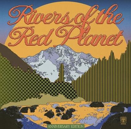 Rivers Of The Red Planet - Vinile LP di Max Graef