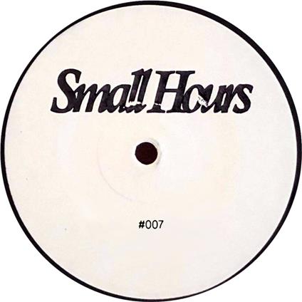 Small Hours 007 - Vinile LP