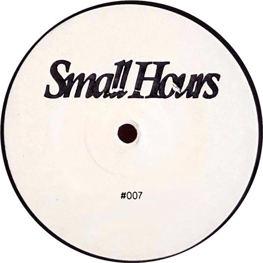 Small Hours 007 - Vinile LP