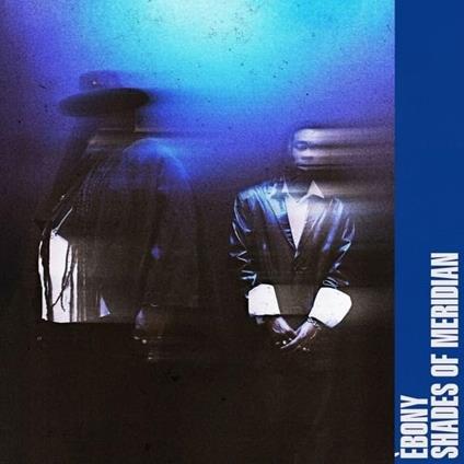 Shades Of Meridian - Vinile LP di Ebony