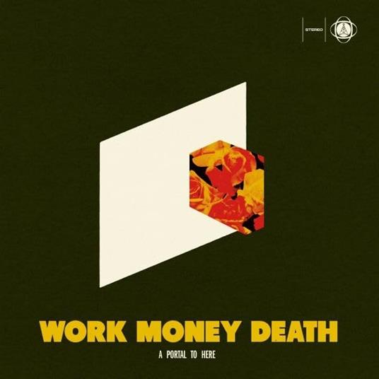 A Portal To Here - CD Audio di Work Money Death