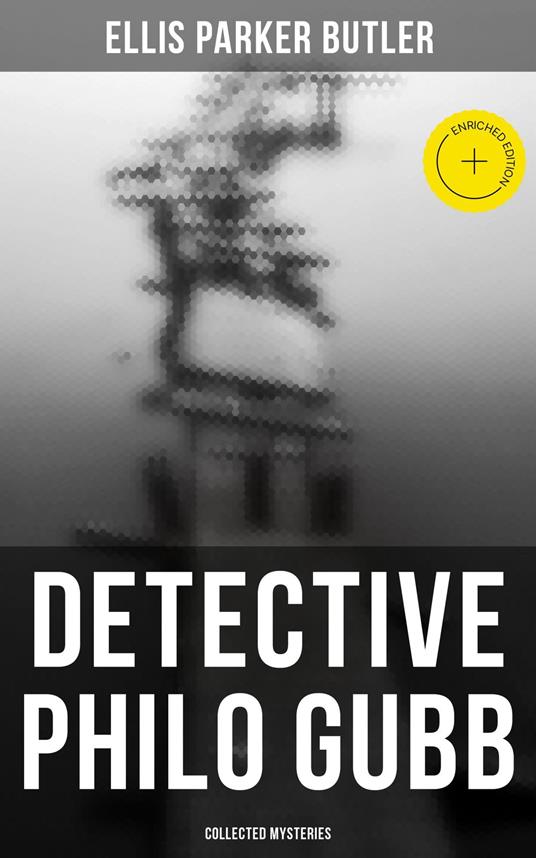 Detective Philo Gubb: Collected Mysteries