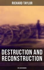 Destruction and Reconstruction: Civil War Memoirs