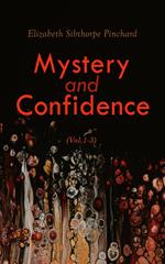 Mystery and Confidence (Vol. 1-3)