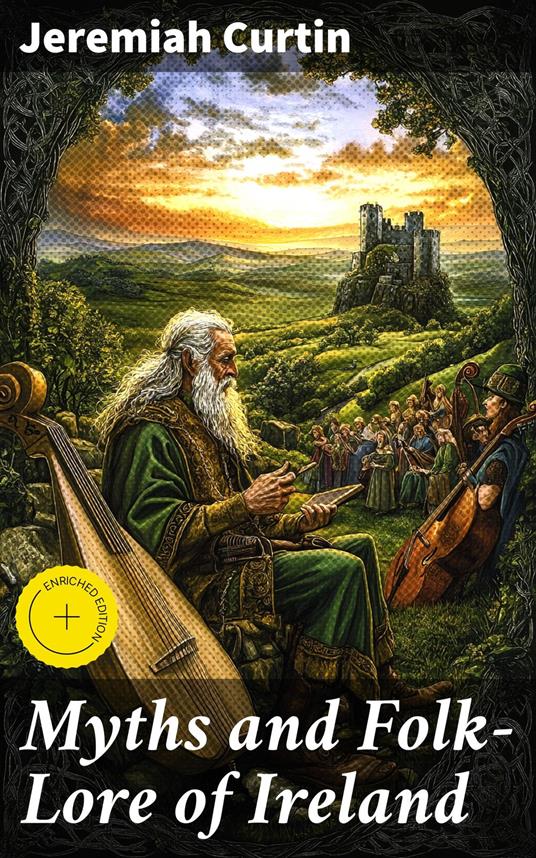 Myths and Folk-Lore of Ireland