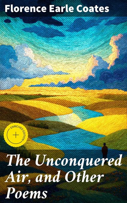 The Unconquered Air, and Other Poems