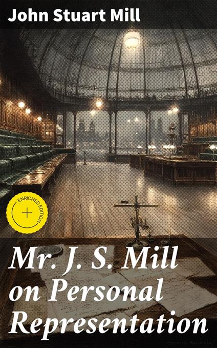 Mr J. S. Mill on Personal Representation