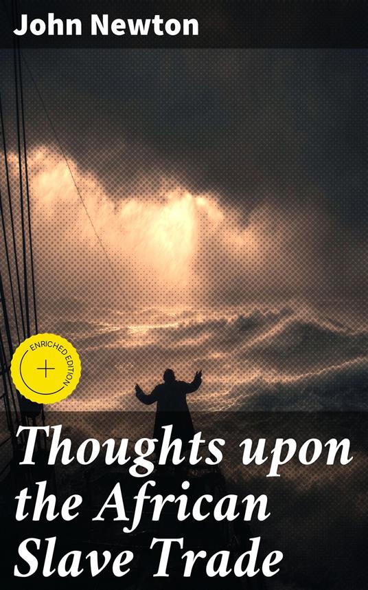 Thoughts upon the African Slave Trade