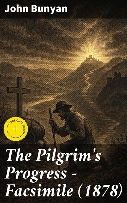 The Pilgrim's Progress - Facsimile (1878)