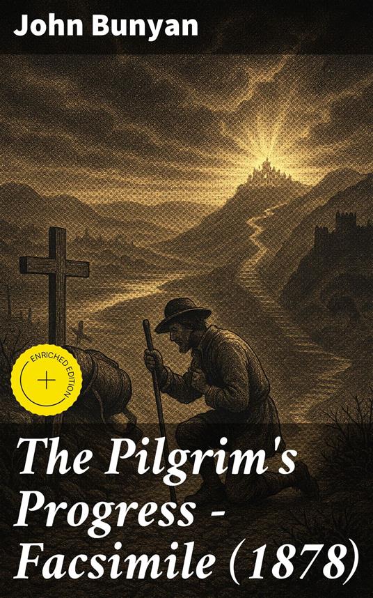 The Pilgrim's Progress - Facsimile (1878)