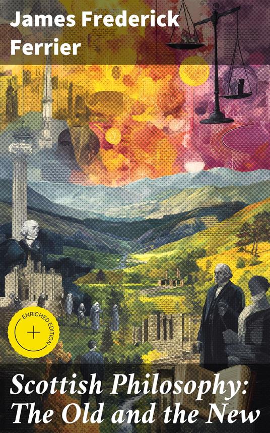 Scottish Philosophy: The Old and the New