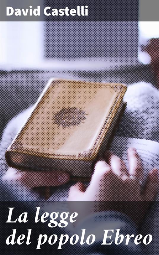 La legge del popolo Ebreo - David Castelli - ebook