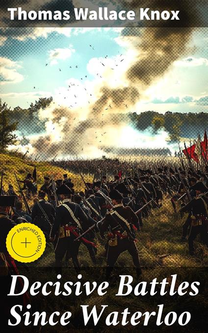 Decisive Battles Since Waterloo