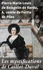 Les mystifications de Caillot-Duval