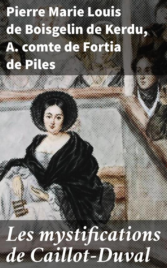 Les mystifications de Caillot-Duval