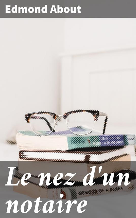 Le nez d'un notaire