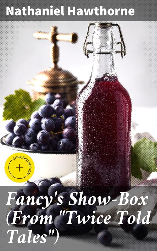 Fancy's Show-Box (From "Twice Told Tales")