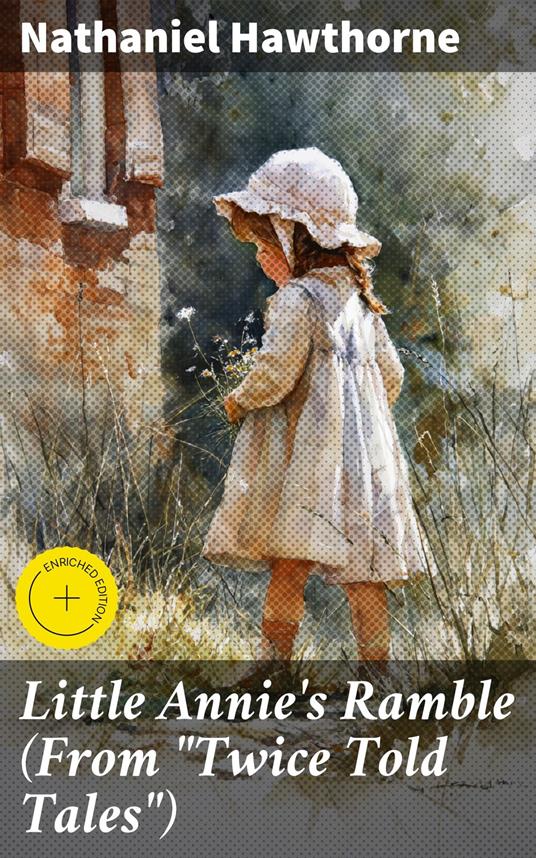 Little Annie's Ramble (From "Twice Told Tales")