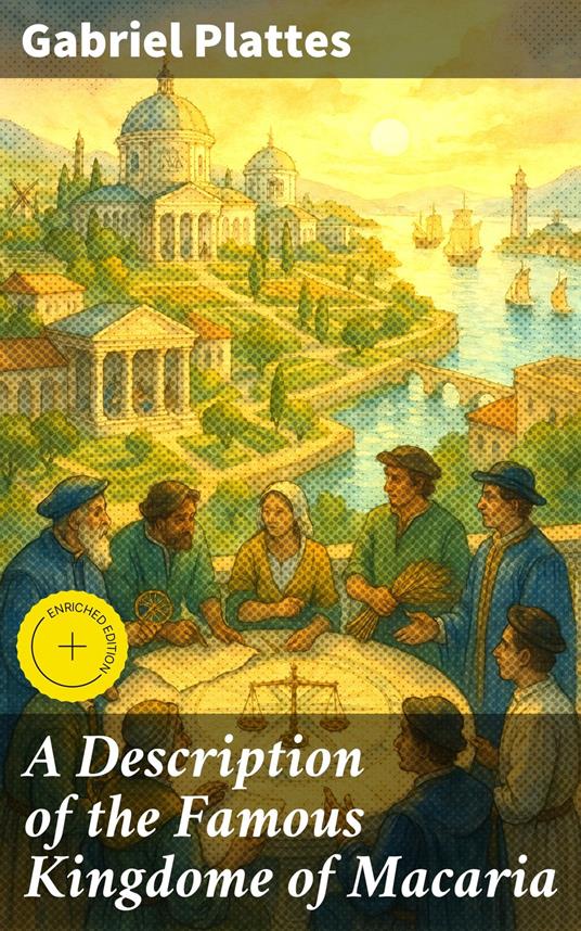 A Description of the Famous Kingdome of Macaria